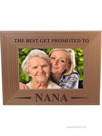 Only The Best Get Promoted To Nana 4x6 Inch Wood Picture Frame Great Gift for Mothers's Day Birthday or Christmas Gift for Mom Grandma Wife